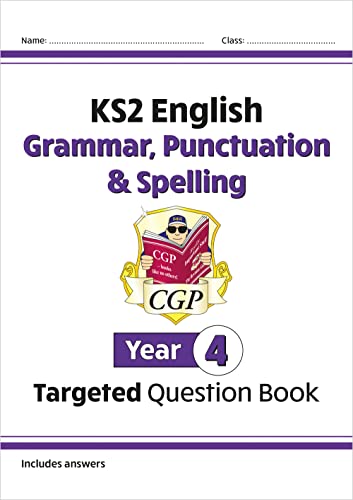 KS2 English Year 4 Grammar, Punctuation & Spelling Targeted Question Book (with Answers) (CGP Year 4 English) von Coordination Group Publications Ltd (CGP)
